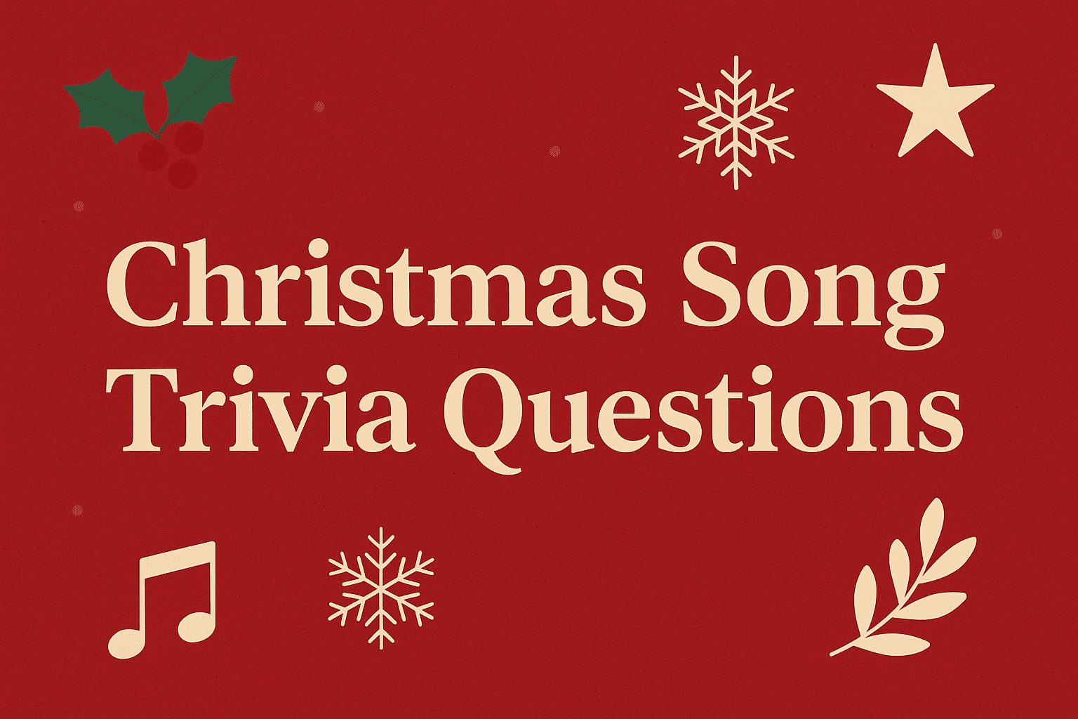 Christmas Song Trivia Questions